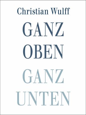 cover image of Ganz oben Ganz unten